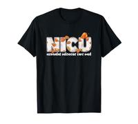 NICU Nursing Week Neonatal Intensive Care Unit Nurse T-Shirt