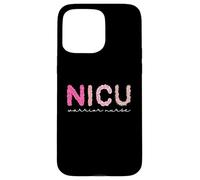 NICU Warrior Nurse Appreciation Micro Preemie Baby Caregiver Case for iPhone 15 Pro Max