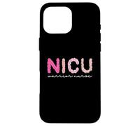 NICU Warrior Nurse Appreciation Micro Preemie Baby Caregiver Case for iPhone 16 Pro Max