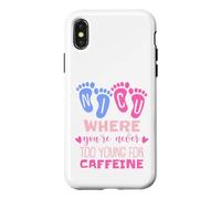 NICU Where You're Never Too Young For Caffeine NICU Nurse Case for iPhone X/XS