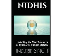 NIDHIS: Unlocking the Nine Treasures of Peace, Joy & Inner Stability (RIDHIS SIDHIS NIDHIS: HUMAN POTENTIAL MASTER SERIES)