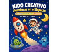 Nido Creativo: Aventuras en el Espacio: Laberintos, Une los Puntos y Encuentra Diferencias para Niños de 3 a 5 Años, actividades creativas. (Animales)