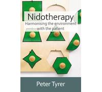 Nidotherapy: Harmonising the Environment with the Patient