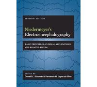 Niedermeyer's Electroencephalography: Basic Principles, Clinical Applications, and Related Fields