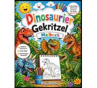 Niedliches Dinosaurier-Malbuch für Kinder von 5-15 Jahren: Lustige und einfache Malvorlagen mit niedlichen Tieren, kreativen Kritzeleien und einem ... Kritzeleien für Kinder, Jungen und Mädchen)