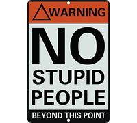Niekea Retro metal sign No Stupid People Beyond This Point tin sign, suitable for bar accessories, men's cave 12x8 [inch]