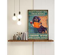 Niekea Vintage Metal Tin Sign Dachshund Dog Reading Drinking Wine Art, I Read Books I Drink Wine And I Know Things, Love Reading Book Poster, Dachshund Owner Gift Tin plaque 12x8 Inch