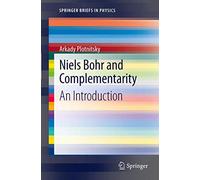 Niels Bohr and Complementarity: An Introduction (SpringerBriefs in Physics)