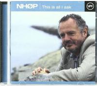 NIELS-HENNING ORSTED PEDERSEN - THIS IS ALL I ASK CD 10 TRACKS MODERN JAZZ NEW