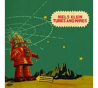 Niels Klein - Tubes and Wires