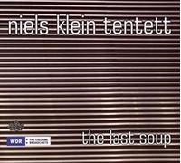 Niels Tentett Klein - The Last Soup