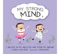Niels van Hove My Strong Mind V: I Believe In My Abilities & Stand My Ground Niels van Hove Multicolor