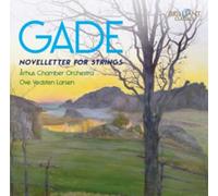 Arhus Chamber Orch; Larsen - Gade - Novelletter For Stri