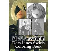 Nier Automata Dots Lines Swirls Coloring Book: Fantastic Activity Swirls-Dots-Diagonal Books For Adults And Kids