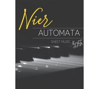 Nier Automata Sheet Music: Collection of 15 Songs For Piano Solo