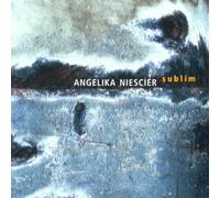 Niescier,Angelika - Sublim