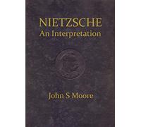 Nietzsche an Interpretation