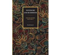 Nietzsche and Buddhism : How One Becomes What One Is