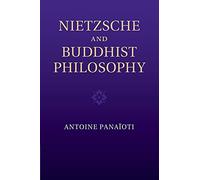Nietzsche and Buddhist Philosophy