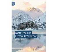 Nietzsche and Eternal Recurrence