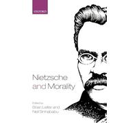 Nietzsche and Morality – Oxford University Press