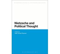 Nietzsche and Political Thought (Bloomsbury Studies in Continental Philosophy)