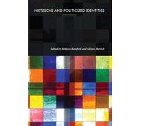 Nietzsche and Politicized Identities