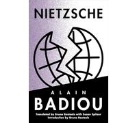 Nietzsche: Anti-Philosophy 1 (The Seminars of Alain Badiou)
