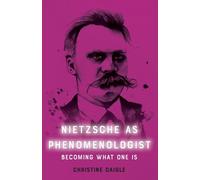 Nietzsche as Phenomenologist