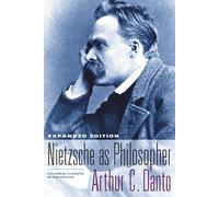 Nietzsche as Philosopher Edition (Columbia Classics in Philosophy)