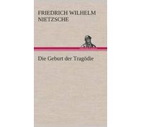 Nietzsche - Die Geburt der Tragdie - New hardback or cased book - 69 - P555z