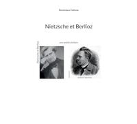 Nietzsche et Berlioz: une amitié stellaire