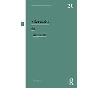 Nietzsche for Architects