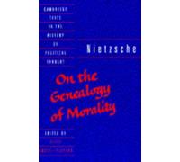 Nietzsche: 'On the Genealogy of Morality' and Other Writings (Cambridge Texts in the History of Poli: Written by Friedrich Nietzsche, 1994 Edition, Publisher: Cambridge University Press [Paperback]