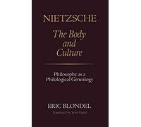 Nietzsche: The Body and Culture