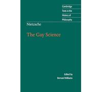 Nietzsche: The Gay Science