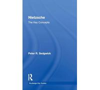 Nietzsche: The Key Concepts (Routledge Key Guides)