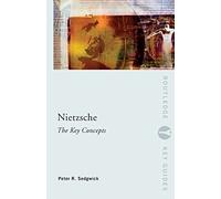 Nietzsche: The Key Concepts (Routledge Key Guides)