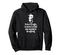NIETZSCHE TO LIVE SUFFER SURVIVE FIND MEANING Pullover Hoodie