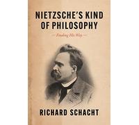 Nietzsche's Kind of Philosophy: Finding His Way