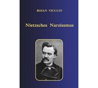 Nietzsches Narzissmus