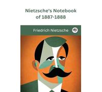 Nietzsche's Notebook of 1887-1888