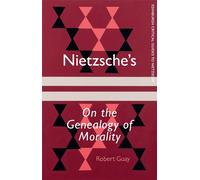 Nietzsche's On the Genealogy of Morality