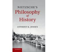 Nietzsche's Philosophy of History