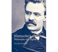 Nietzsche's Philosophy of Religion