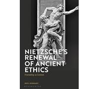 Nietzsche's Renewal of Ancient Ethics: Friendship as Contest