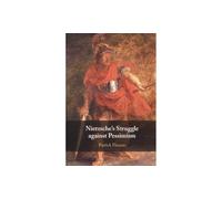 Nietzsche's Struggle against Pessimism