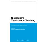 Nietzsche's Therapeutic Teaching : For Individuals and Culture