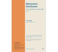 Nietzsche's Zarathustra : C. G. Jung Seminars, 1934-1939 (Volume 1)