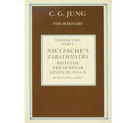 Nietzsche's Zarathustra: Notes of the Seminars Given in 1934-39: Vol 2 Part 1